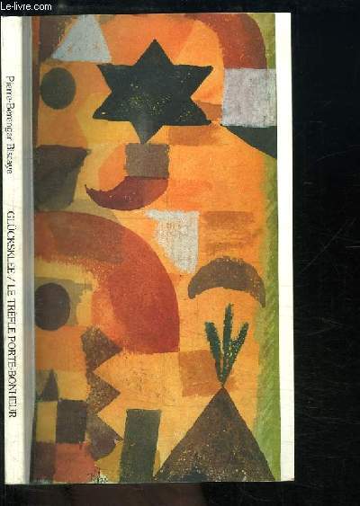 Le trfle porte-bonheur (Glcksklee). Pomes sur des tabeaux de Paul Klee.