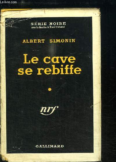 Le cave se rebiffe - SIMONIN Albert - 1955 - Afbeelding 1 van 1