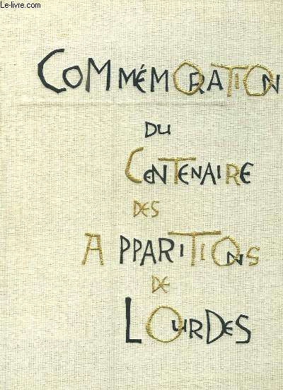 Commmoration du Centenaire des Apparitions de Lourdes, 1858