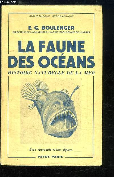 La Faune des Ocans. Histoire naturelle de la mer.