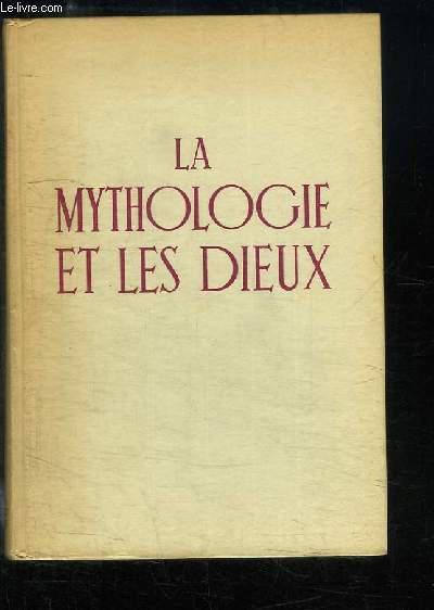 La Mythologie et les Dieux. Petite histoire de la Mythologie et des Dieux.