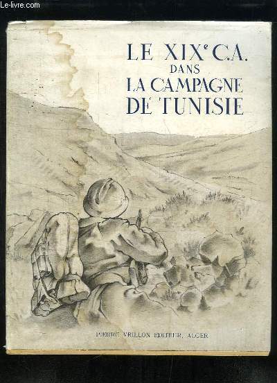 Le XIXe C.A. dans la Campagne de Tunisie