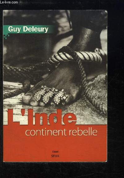 L'Inde, continent rebelle