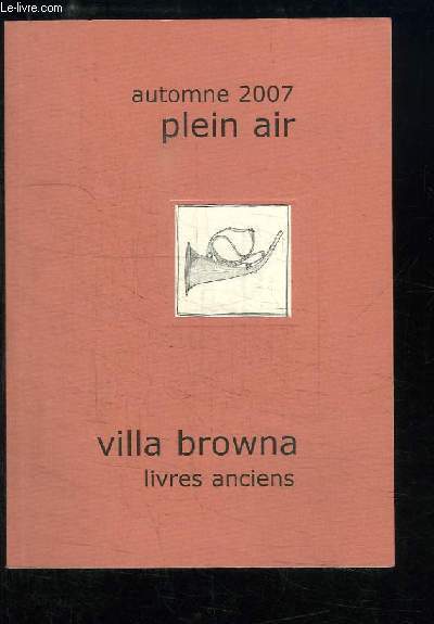 Catalogue Plein Air de Livres Anciens, Automne 2007