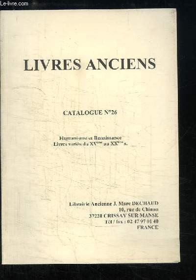 Catalogue N26 de Livres Anciens : Humanisme et Renaissance - Livres varis du XVme au XXme s.
