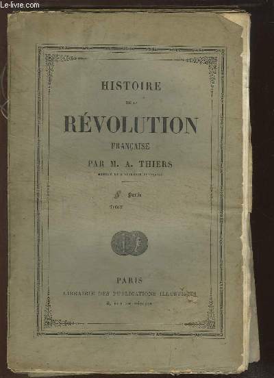Histoire de la Rvolution Franaise, 8me partie : Passage du Tacliamento - Dernier assaut de Saint Jean d'Acre - Moreau ...