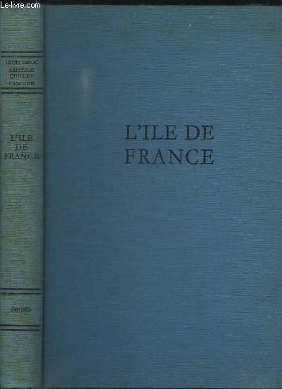 L'Île-De-France, par le texte et l'image.