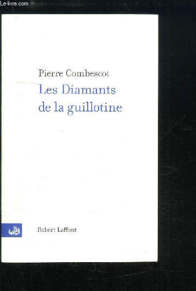 Les diamants de la guillotine