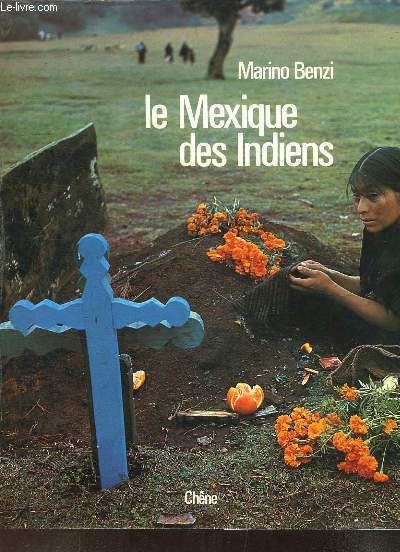 Le Mexique des Indiens.