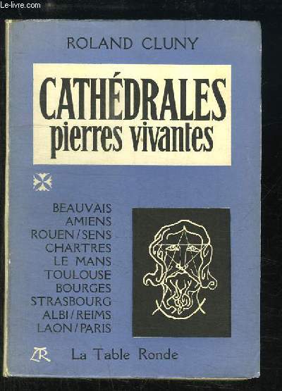 Cathdrales, pierre vivantes.