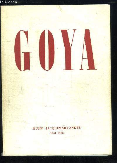 Goya. Muse Jacquemart-Andr, 1961 - 1962