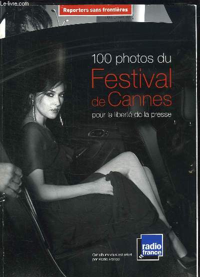 100 photos du Festival de Cannes, pour la libert de la presse
