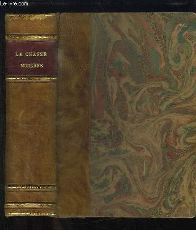La Chasse Moderne. Encyclopdie du Chasseur.