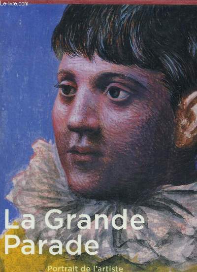 La Grande Parade. Portrait de l'artiste en clown