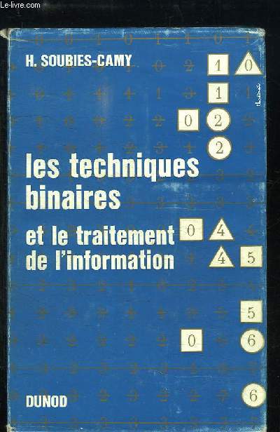 Les Techniques Binaires et le Traitement de l'Information.