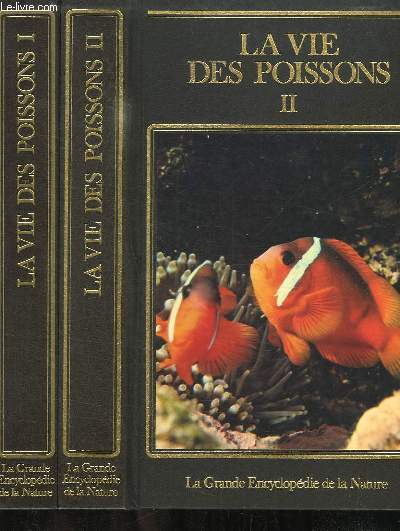 La Vie des Poissons. La Grande Encyclopdie de la Nature. EN 2 TOMES