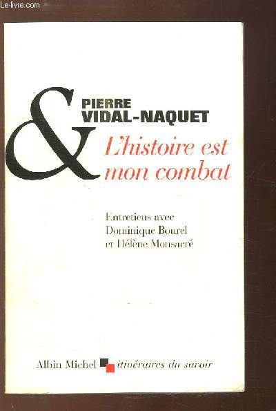 L'histoire est mon combat