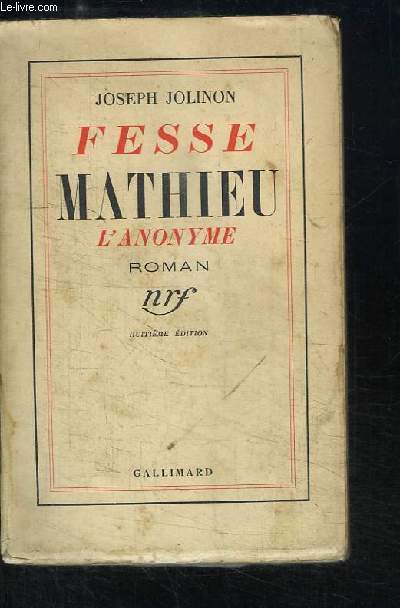 Fesse Mathieu, l'anonyme.