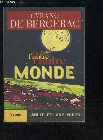 L'Autre Monde ou les Etats et Empires de la Lune.