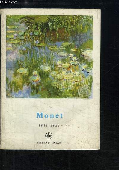Monet, 1883 - 1926