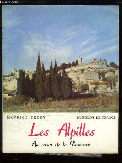 Les Alpilles, au coeur de la Provence.