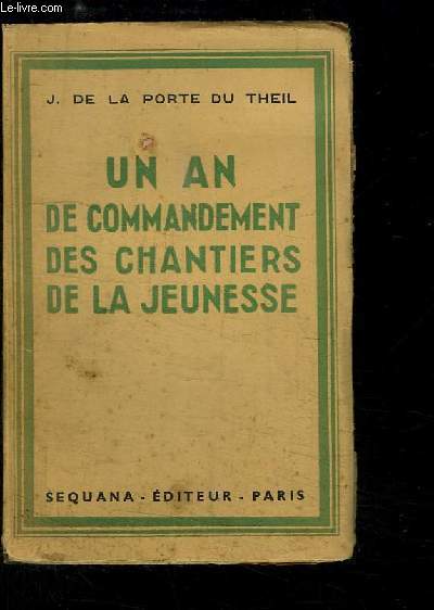 Un an de commandement des chantiers de la jeunesse.