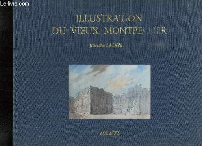 Illustration du Vieux Montpellier.