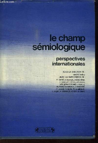 Le champ smiologique. Perspectives internationales.