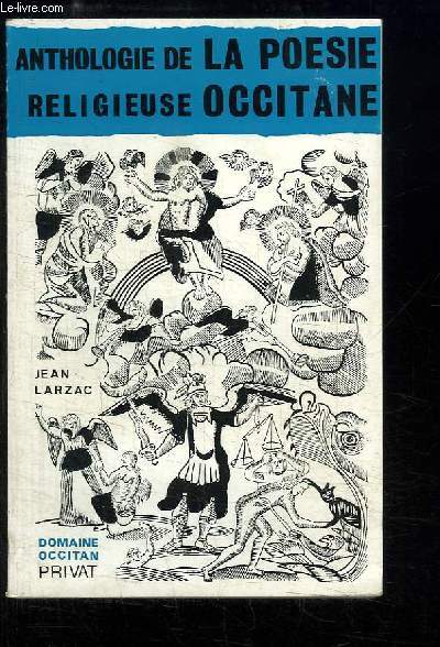 Anthologie de la Posie Religieuse Occitane