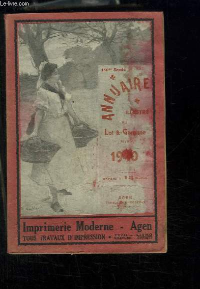 Annuaire du dpartement de Lot-et-Garonne illustr pour 1940 - 150me anne.