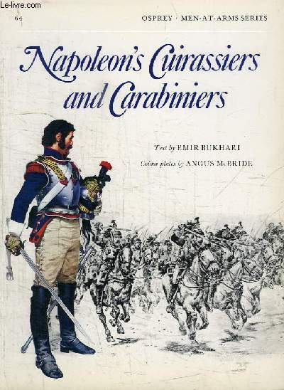 Napoleon's Cuirassiers and Carabiniers (Men-at-Arms Sries N64)