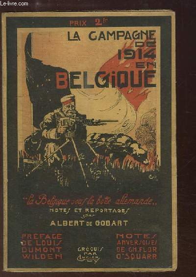 La Campagne de 1914 en Belgique. Sous la botte allemande.
