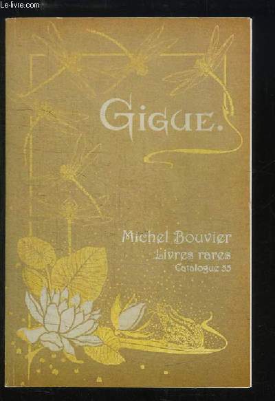 Catalogue N°55 : Gigue. Livres rares