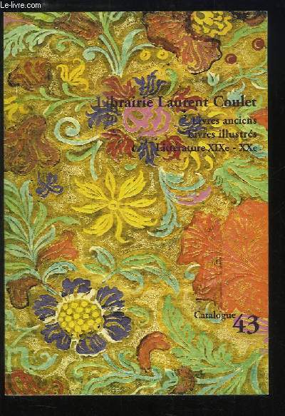 Catalogue N43. Livres anciens, Livres illustrs, Littrature XIXe - XXe