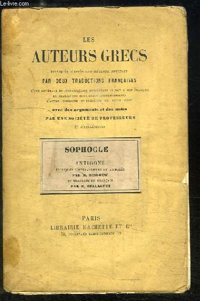 Les Auteurs Grecs. Sophocle : Antigone