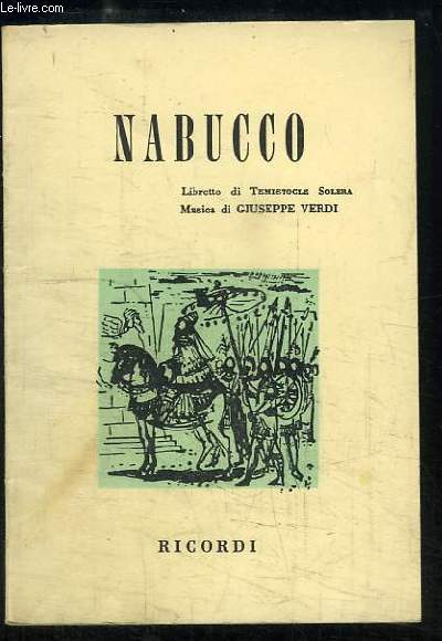 Nabucco. Opera in 4 parti.