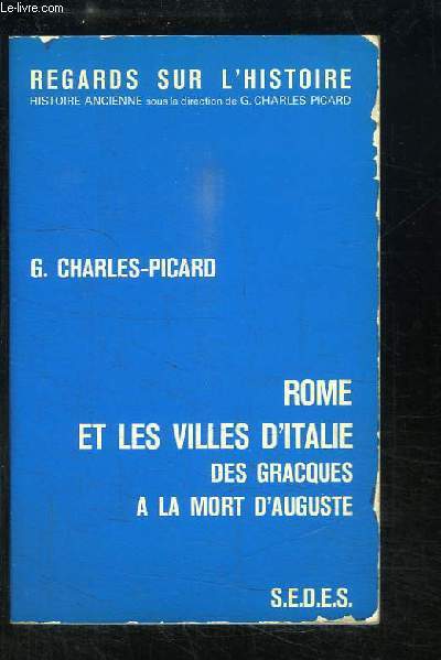 Rome et les villes d'Italie, des Gracques  la Mort d'Auguste.