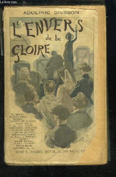 L'Envers de la Gloire. Enqutes et documents indits.