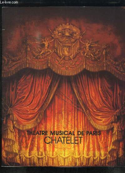 Thtre Musical de Paris Chtelet. Programmes de Dcembre 1981  Mars 1982