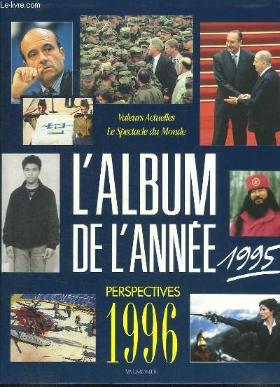 L'Album de l'Anne 1995. Perspectives 1996