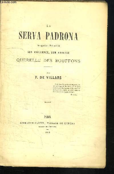 La Serva Padrona. Son apparition  Paris en 1752. Son influence, son analyse. Querelle des Bouffons