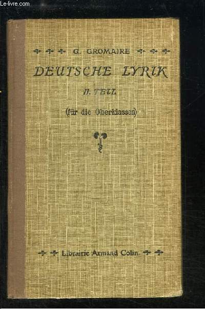 Deutsche Lyrik. TOME 2 (Fr die Oberklassen)