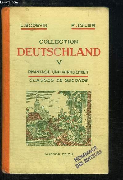 Collection Deutschland, TOME 5 : Phantasie und Wirklichkeit. Classe de 2nde. ... - Afbeelding 1 van 1