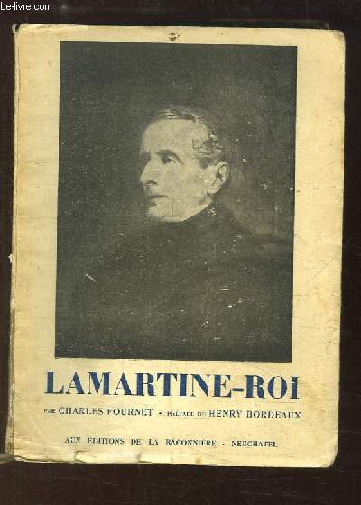 Lamartine-Roi, suivi de Lamartine et la Suisse.