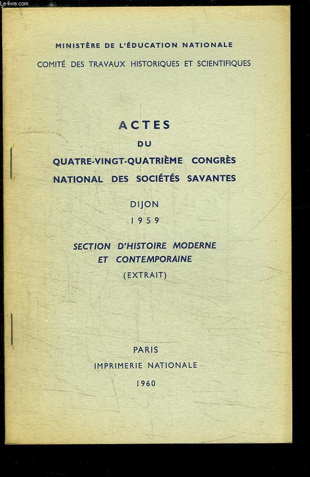 Actes du 80me Congrs National des Socits Savantes, Dijon 1959. Section d'Histoire Moderne et Contemporaine. Extrait : H.-B. Maret et les Lettres des Souverains  Napolon 1er.