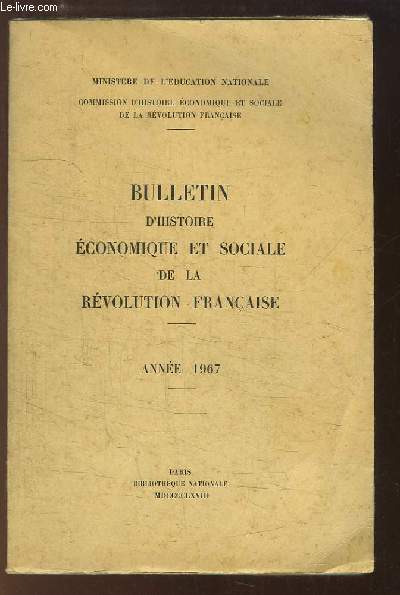 Bulletin d'Histoire conomique et sociale de la Rvolution Franaise. Anne 1967