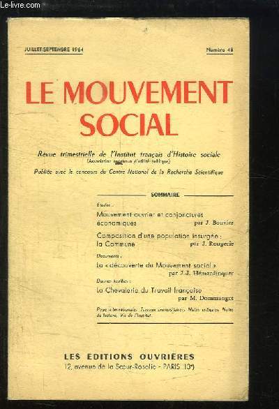 Le Mouvement Social N48 : Mouvement ouvrier et conjonctures conomiques - Composition d'une population insurge : la Commune - La 