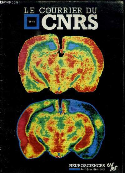 Le Courrier du CNRS, n55 - 56 : Les Neurosciences - Neurone et transmission synaptique - La gntique molculaire applique au systme nerveux - Les migrations cellulaires dans le dveloppement du systme nerveux priphriques - Les greffes de neurones..