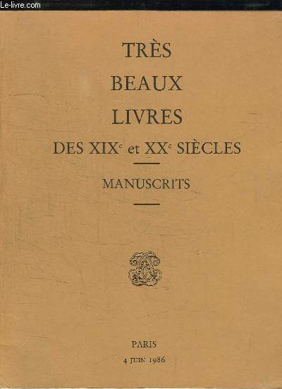 Catalogue de la Vente aux Enchres du 4 juin 1986  l'Htel Drouot, de Trs Beaux Livres des XIXe et XXe sicles, Manuscrits.