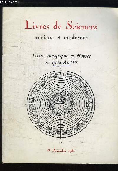 Livres de Sciences anciens et modernes - Lettre autographe et Oeuvres de Descartes. Catalogue de la Vente aux Enchres du 18 dcembre 1980  l'Htel Drouot